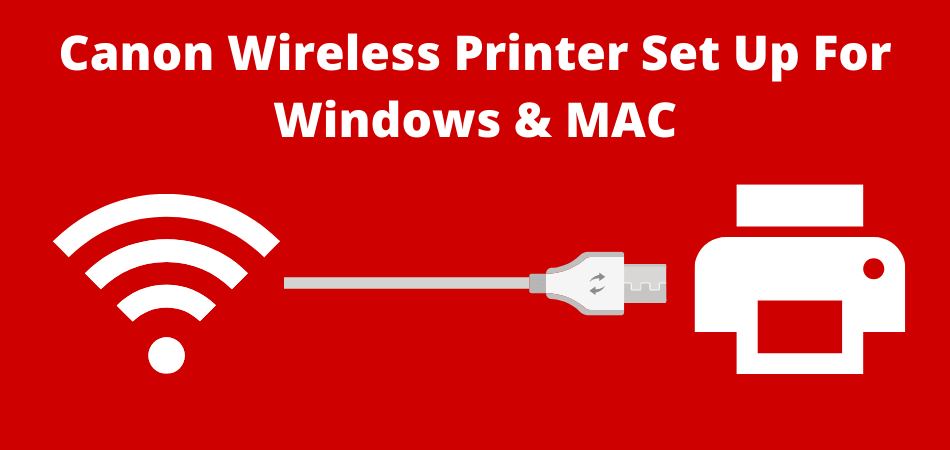 Canon Wireless Printer Setup For Windows Mac Pictures Included