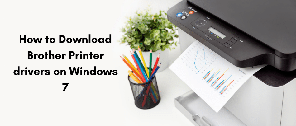 Download Windows 7 Brother Printer Drivers - Install ...