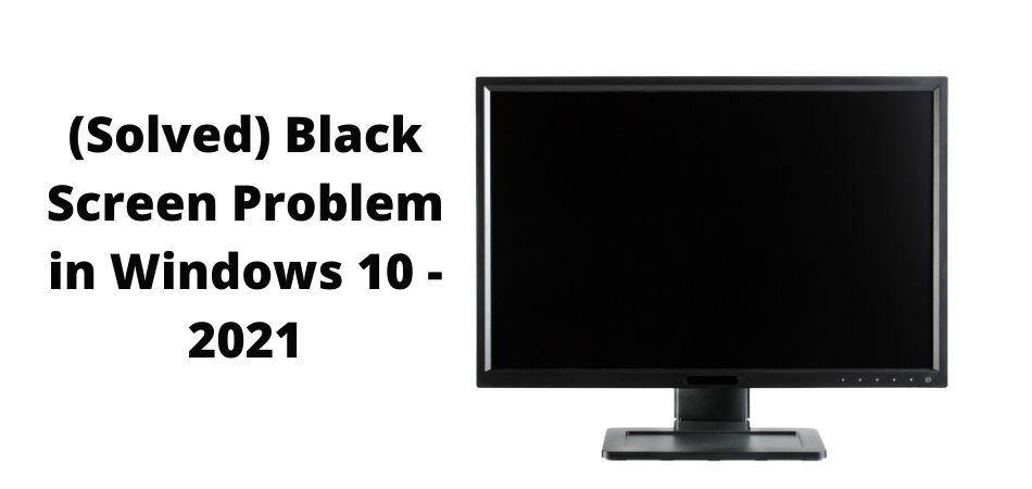windows 10 black screen with taskbar windows 10 black screen with taskbar