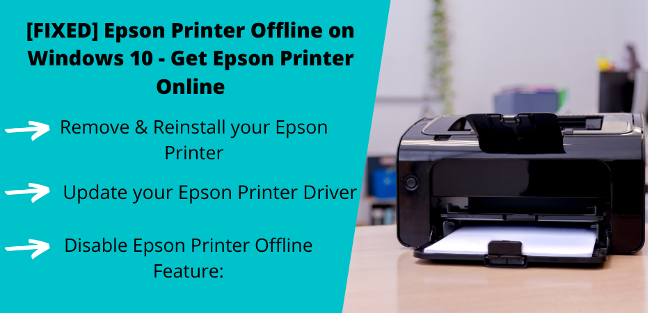 FIXED] Printer Offline on Windows 10 - Get Epson Printer Online