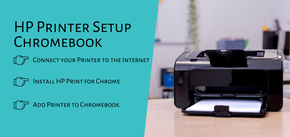 systematisk afgår Gå vandreture HP Printer Setup Chromebook - Easy and Quick Setup Guide - PCASTA
