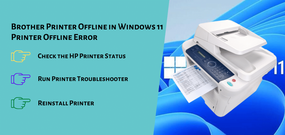 Fixed] Brother Printer Offline Windows 11 | Turn Printer Offline to Online